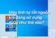 Sửa Máy Tính Bị Tắt Quận 6 – Giá Rẻ Uy Tín – Dịch Vụ Tận Nơi